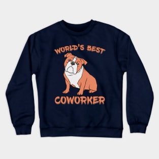 Bulldog World's Best Coworker WFH Crewneck Sweatshirt